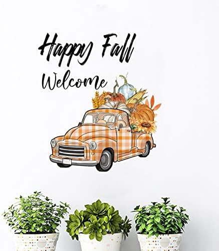 Happy Fall Welcome Pumpkin Orange karirani kamion vinilne naljepnice za zidne naljepnice rustikalne jesenje zlato koje pada lišće
