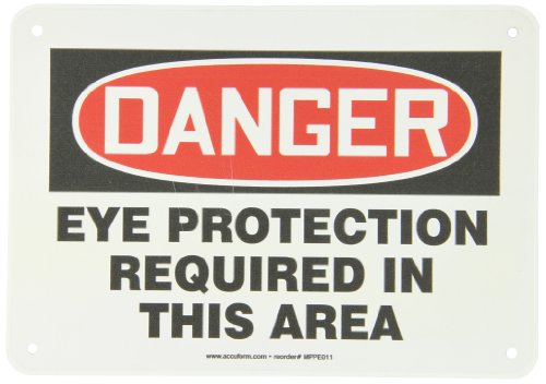 Accuform MPPE011VP plastični sigurnosni znak, Opasnost Zaštita očiju potrebna u ovom području, 7 dužina x 10 širina x 0,055 Debljina,
